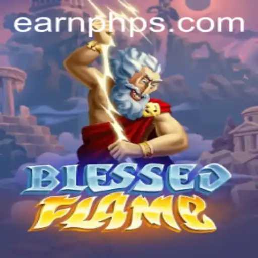 The Adventurous World of BlessedFlame: A Guide to Earning Php